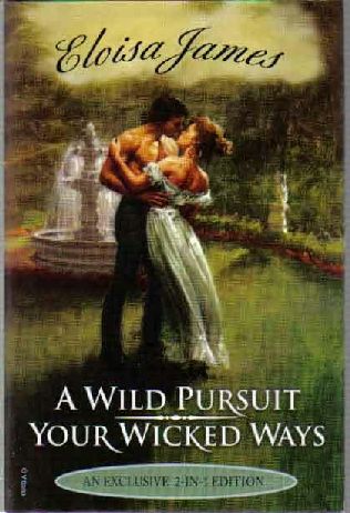 book cover of A Wild Pursuit / Your Wicked Ways