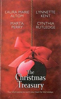 The Christmas Treasury by Laura Marie Altom, Lynnette Kent, Marta Perry