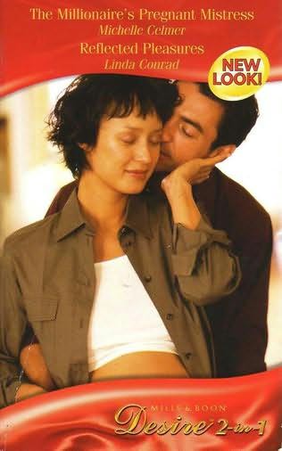 book cover of Millionaire\'s Pregnant Mistress / Reflected Pleasures