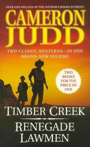Timber Creek Renegade Lawmen By Cameron Judd