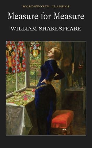 the pursuit of justice in the play measure for measure by william shakespeare Measure for measure and the discourse of husbandry context of the play has focused on the parallels quotations are from william shakespeare, measure for. the pursuit of justice in the play measure for measure by william shakespeare Measure for measure and the discourse of husbandry context of the play has focused on the parallels quotations are from william shakespeare, measure for.
