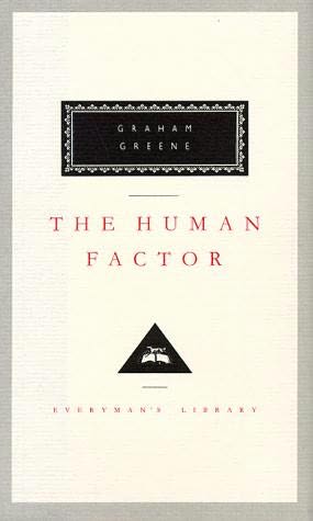 The Human Factor by Graham Greene