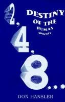 book cover of 2, 4, 8...Destiny of the Human Species