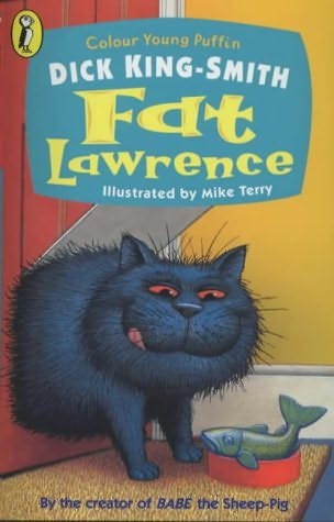 Fat Lawrence By Dick King Smith