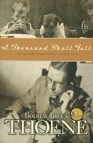 A Thousand Shall Fall Shiloh Legacy Book 2 By Bodie And