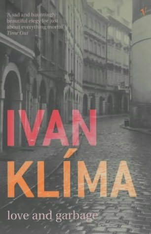 an analysis of the klima in love and garbage a novel by ivan klima A strange kind of exile—hope and despair in ivan klima: hemschemeyer history and the love of discoveries in the writing of a biographical novel. an analysis of the klima in love and garbage a novel by ivan klima A strange kind of exile—hope and despair in ivan klima: hemschemeyer history and the love of discoveries in the writing of a biographical novel.