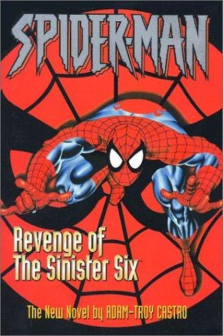 The Revenge of the Sinister Six (SpiderMan) by AdamTroy Castro