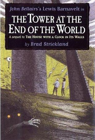 The Tower At the End of the World (Lewis Barnavelt, book 9