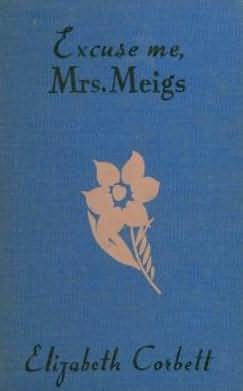 book cover of Excuse Me, Mrs. Meigs