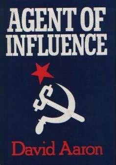 Agent Of Influence By David Aaron