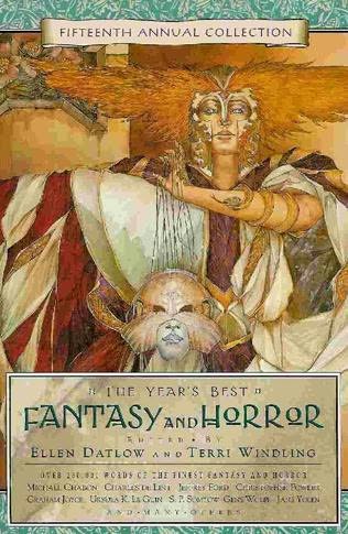 book cover of The Year\'s Best Fantasy and Horror Fifteenth Annual Collection