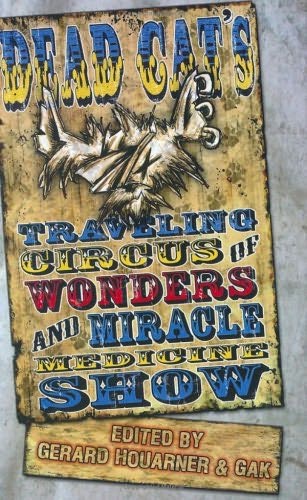 book cover of Dead Cat Traveling Circus of Wonders and Miracle Medicine Show
