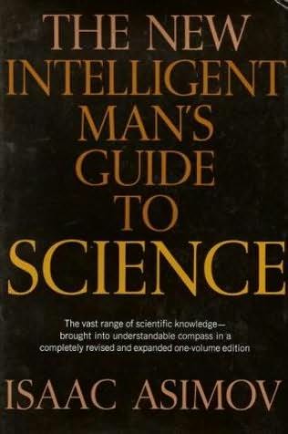 book cover of The New Intelligent Man\'s Guide to Science