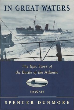 In Great Waters The Epic Story Of The Battle Of The Atlantic 193945
